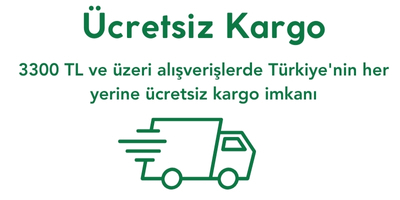 3300 TL VE ÜZERİ ALIŞVERİŞLERDE KARGO ÜCRETSİZDİR